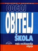 Knjiga u ponudi Odgoj obitelj škola: mala enciklopedija odgoja