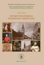 Knjiga u ponudi Povijest pavlinskoga samostana u Križevcima