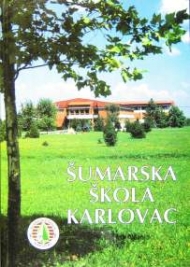 Šumarska škola Karlovac 1947-1997