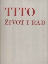 Knjiga u ponudi Tito - život i rad