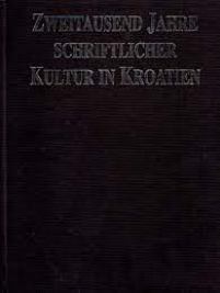 Knjiga na akciji Zweitausend Jahre Schriftlicher Kultur in Kroatien ( na njemačkom)