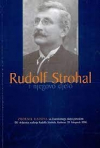 Knjiga u ponudi Rudolf Strohal i njegovo djelo - zbornik radova