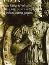 Knjiga u ponudi DVIJE KNJIGE IZVADAKA IZ TITA LIVIJA O SVIM RATOVIMA U SEDAM STOTINA GODINA