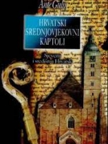 Knjiga u ponudi Hrvatski srednjovjekovni kaptoli: Loca credibilia sjeverne i središnje Hrvatske