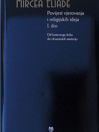 Knjiga u ponudi Povijest vjerovanja i religijskih ideja I. dio