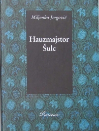 Knjiga u ponudi Hauzmajstor Šulc